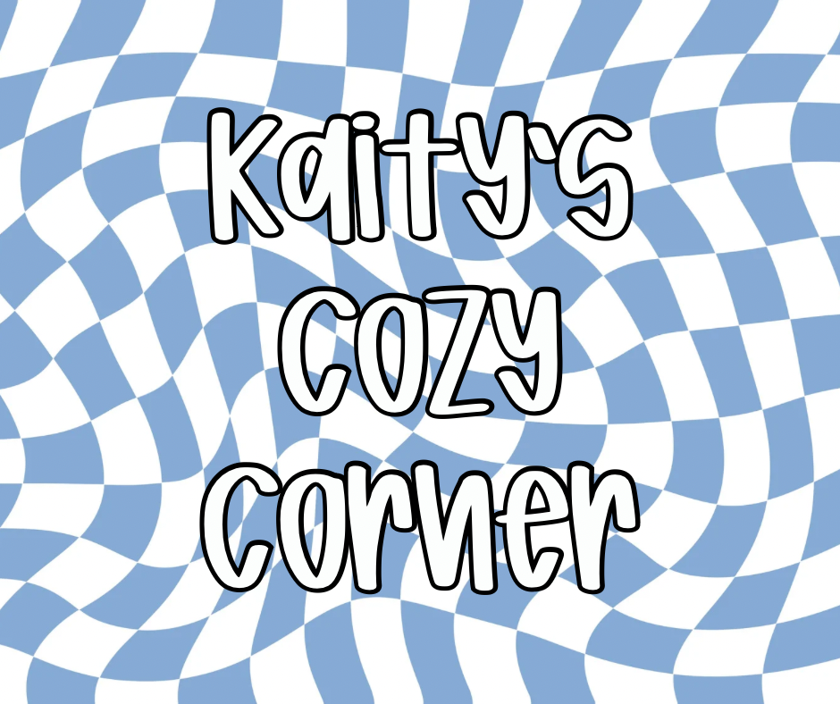 Kaity’s Cozy Corner
