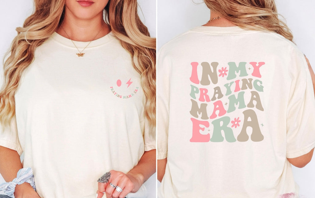 In My Praying Mama Era TShirt